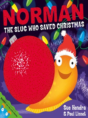 cover image of Norman the Slug Who Saved Christmas
